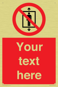 Custom prohibition Do not use this lift for people